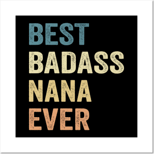 Best Badass Nana Ever Vintage Happy Mother's Day Posters and Art